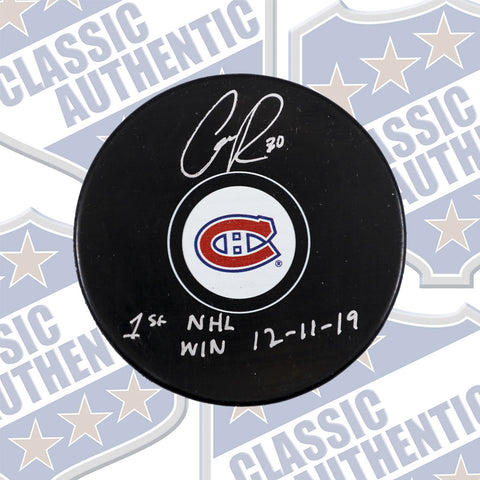 Cayden Primeau Montreal Canadiens autographed puck W/ 1st NHL Win (#4101)