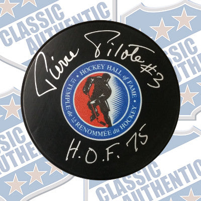 PIERRE PILOTE Hall of fame autographed puck (#8014)